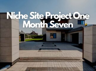 niche site project one - month seven income report