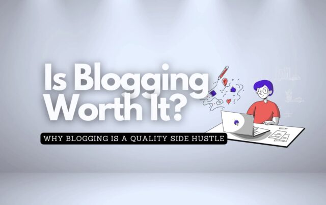 Graphic of a guy working at a laptop with overlay text speaking to is blogging worth it in general