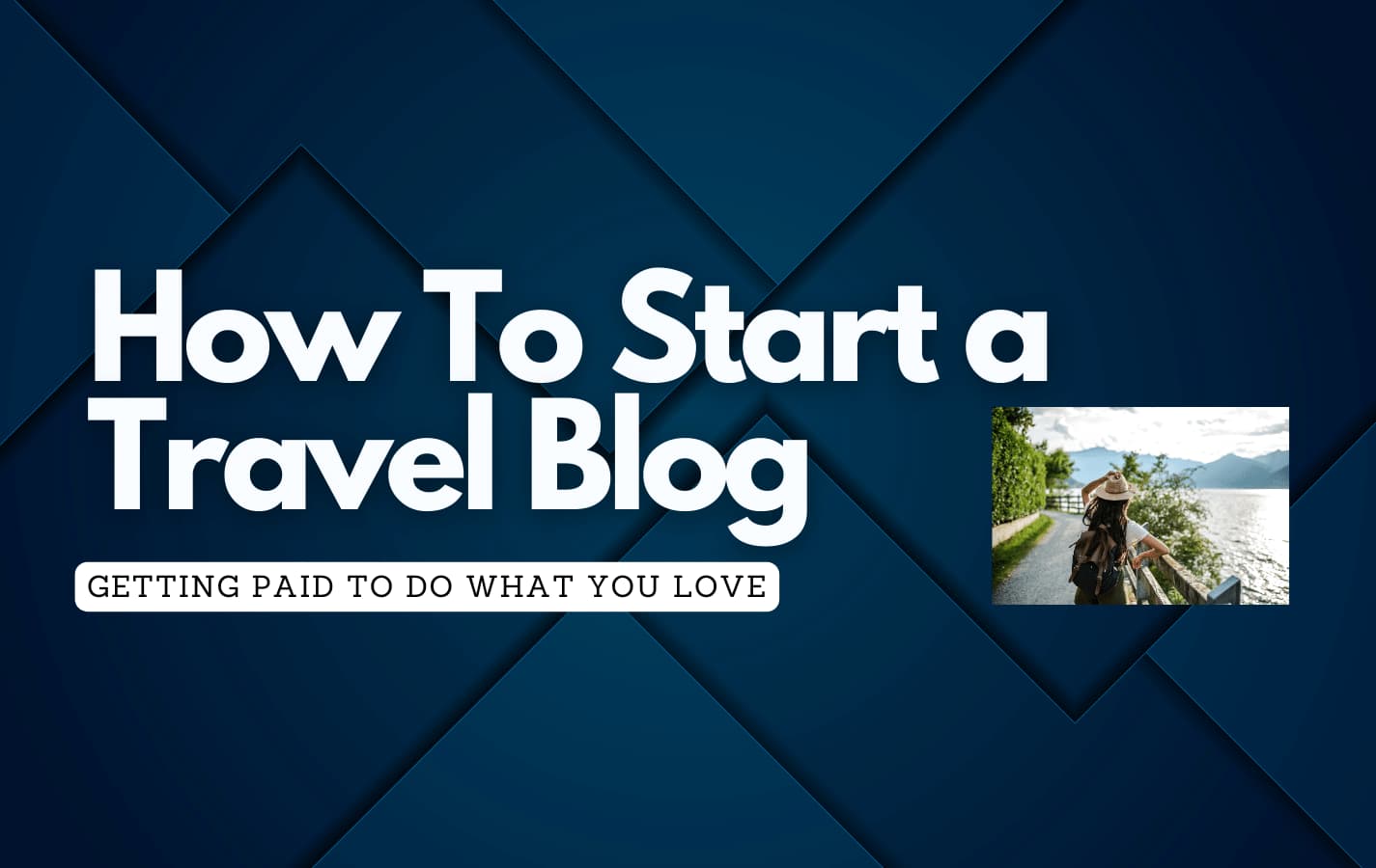 How To Start A Successful Travel Blog
