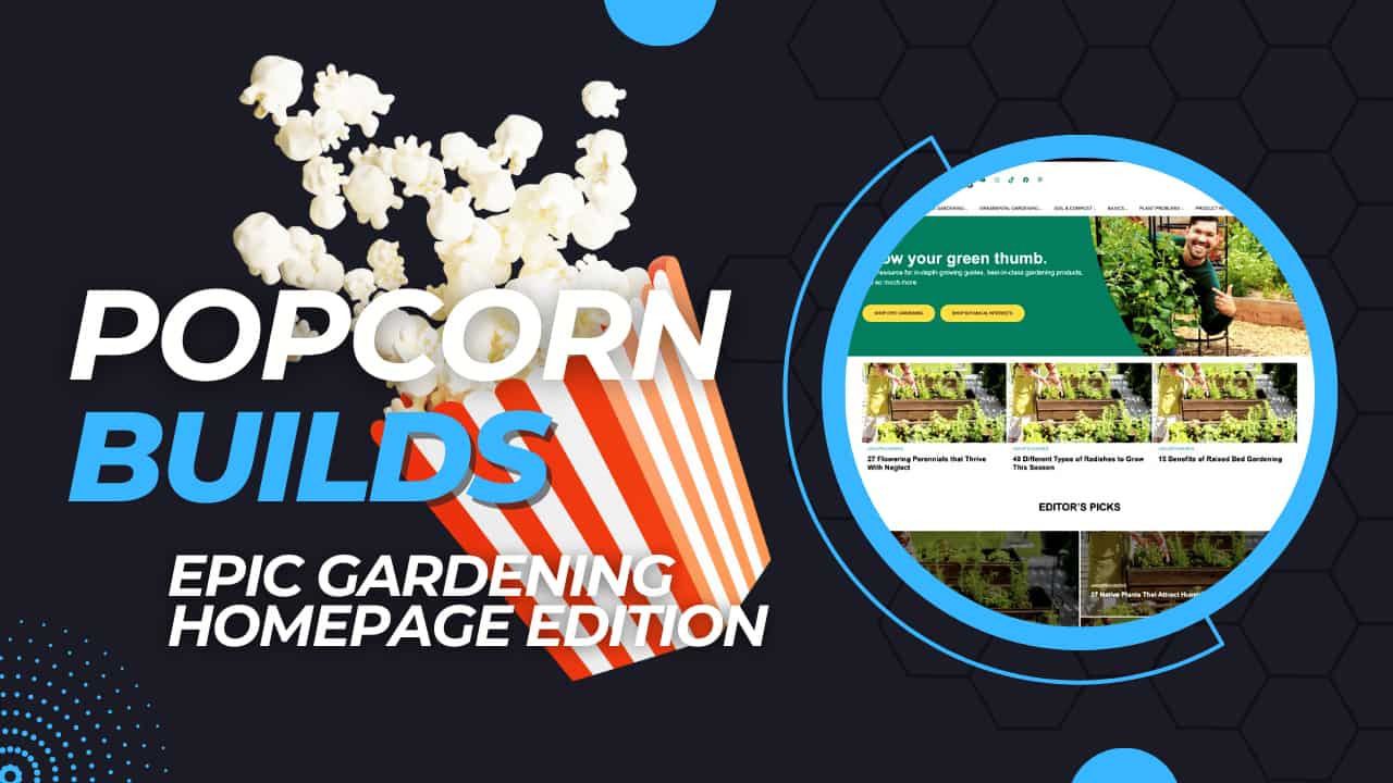 Epic Gardening Homepage Built With Popcorn Theme