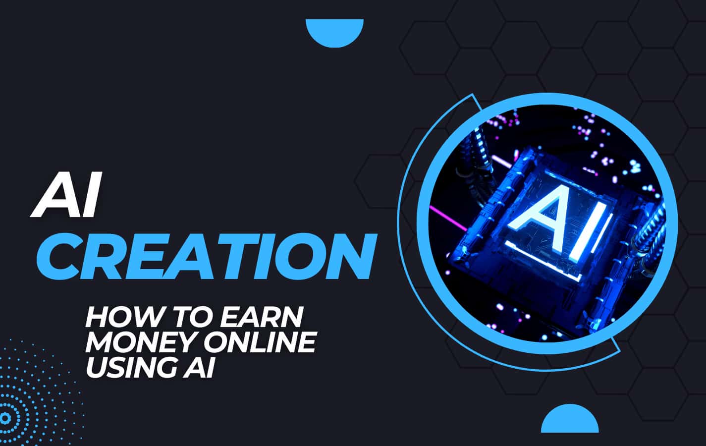 How To Earn Money Online Using Ai