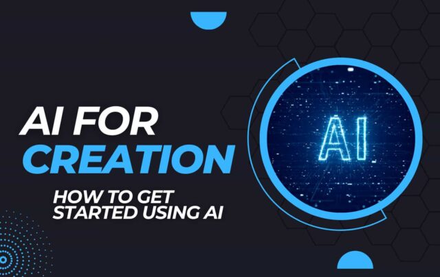 How To Get Started Using Ai