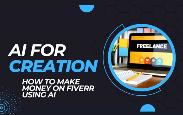 How To Make Money On Fiverr Using Ai