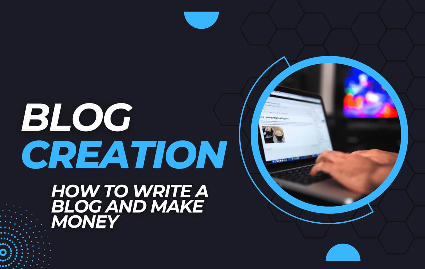 How To Write A Blog And Make Money